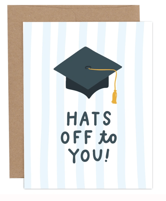Hats Off To You! Greeting Card