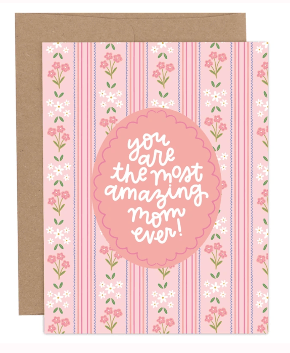 Most Amazing Mom Ever Greeting Card