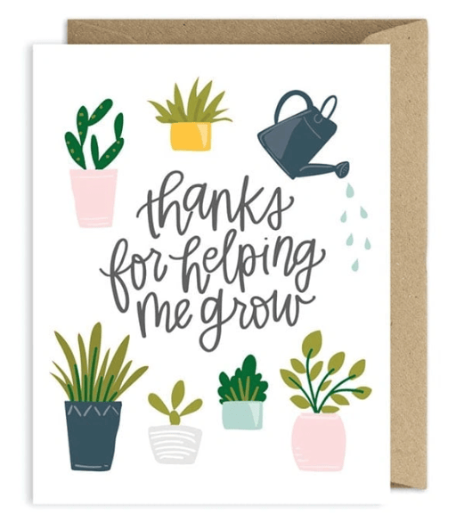 Thanks for Helping me Grow Greeting Card