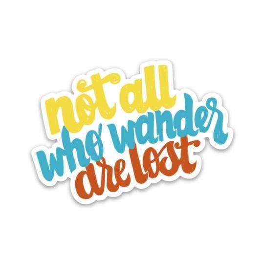 Not All Who Wander Hand Lettering Sticker