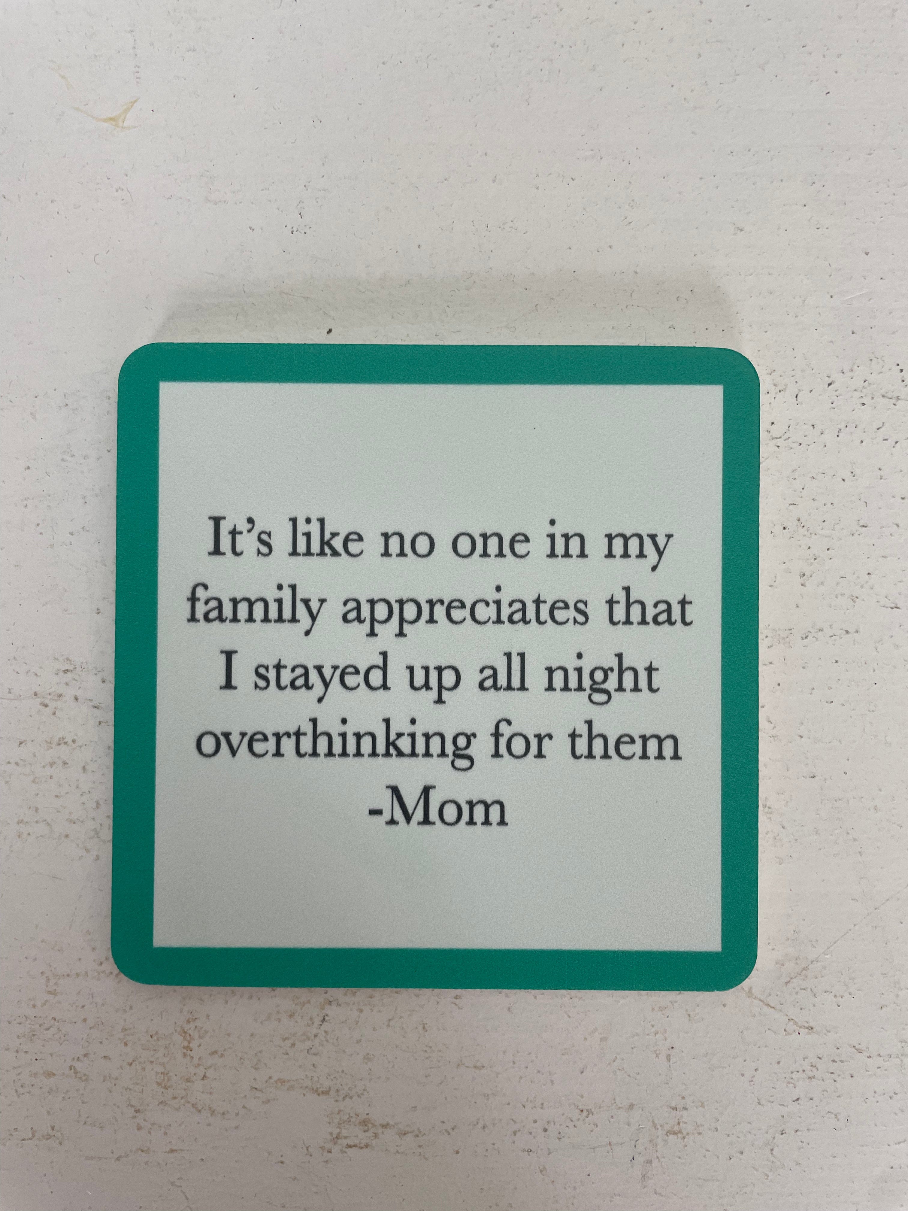 Overthink Mom Coaster