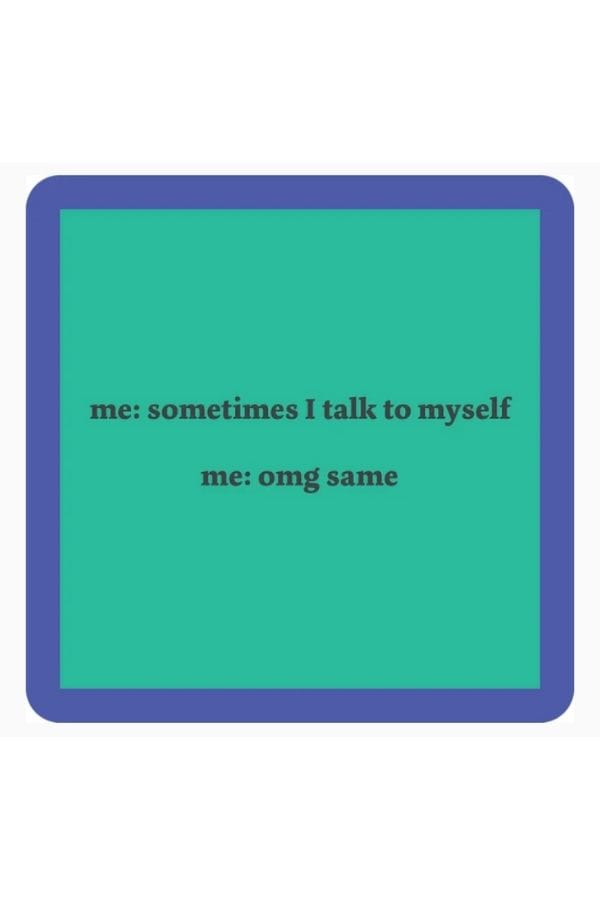 Talk to Self Coaster