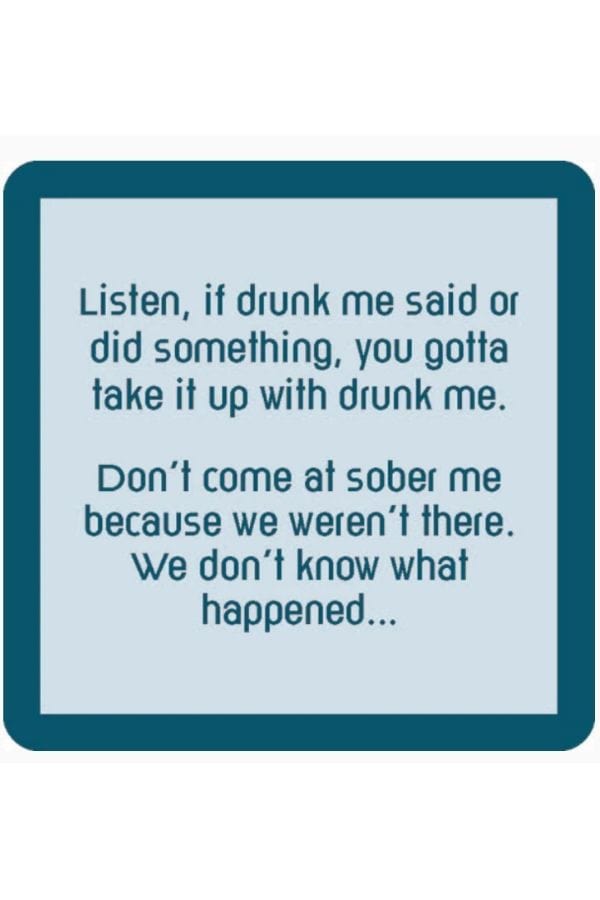 Drunk Me Coaster