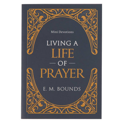 Mini Devotions Living a Life of Prayer