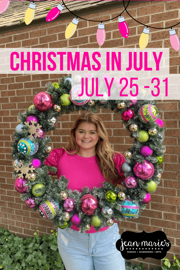 Christmas in July | July 25-31