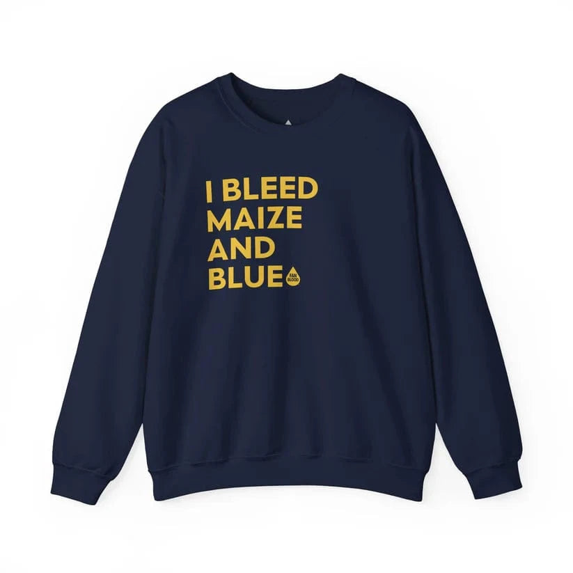 I Bleed Maize & Blue Crewneck Sweatshirt