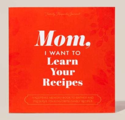 Mom, I Want to Learn Your Recipes