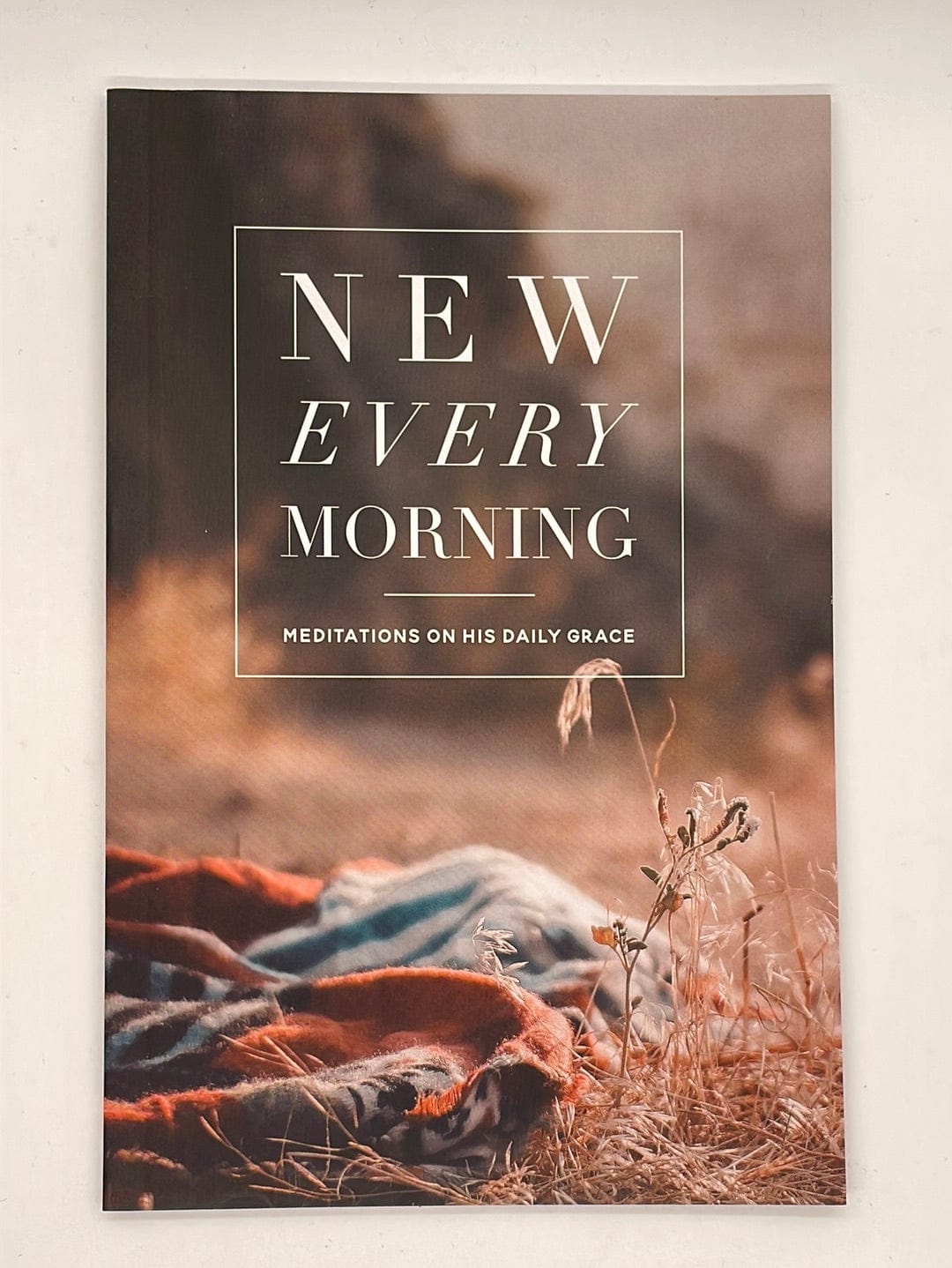 New Every Morning | Reflections On His Daily Grace