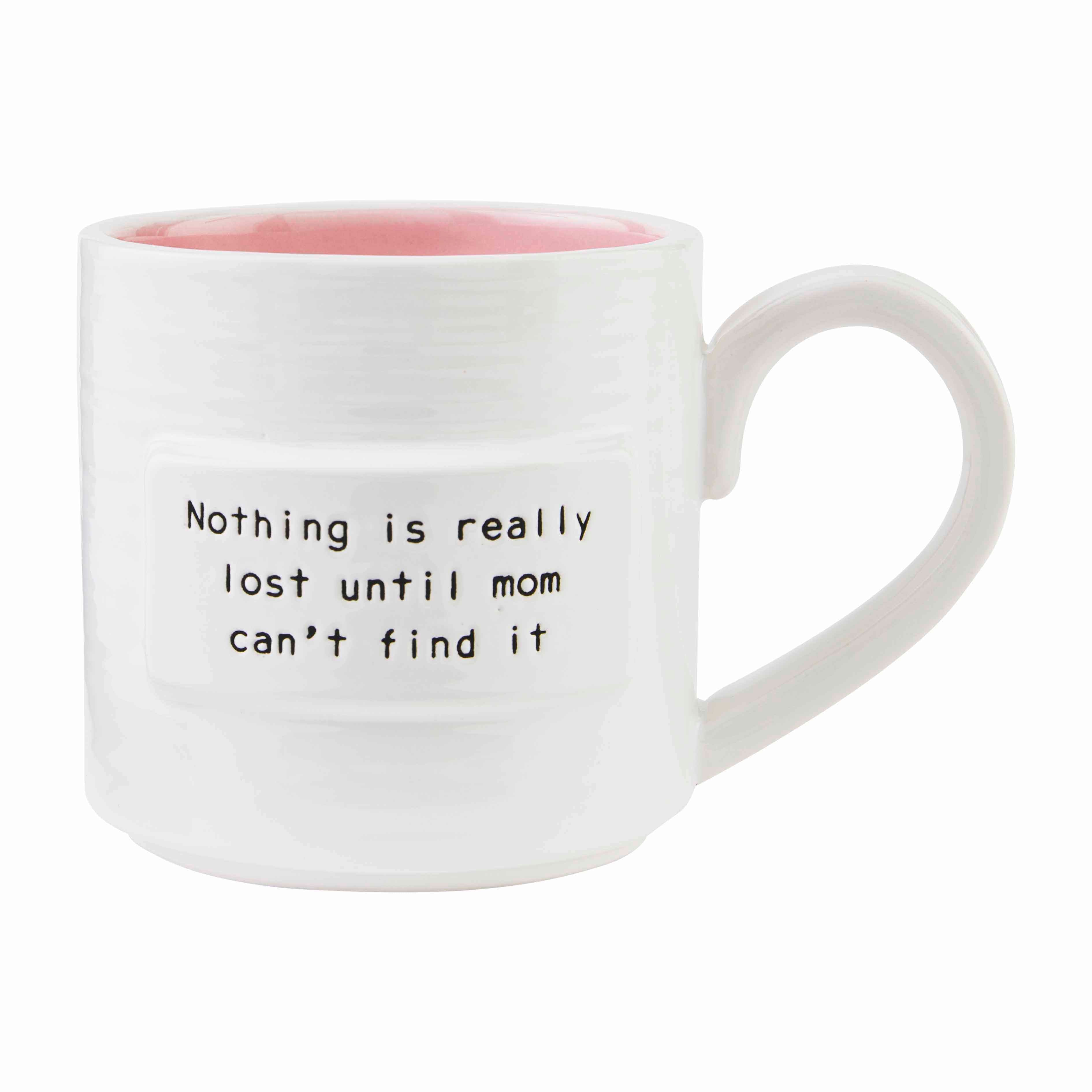 Nothin Mom Sentiment Mug
