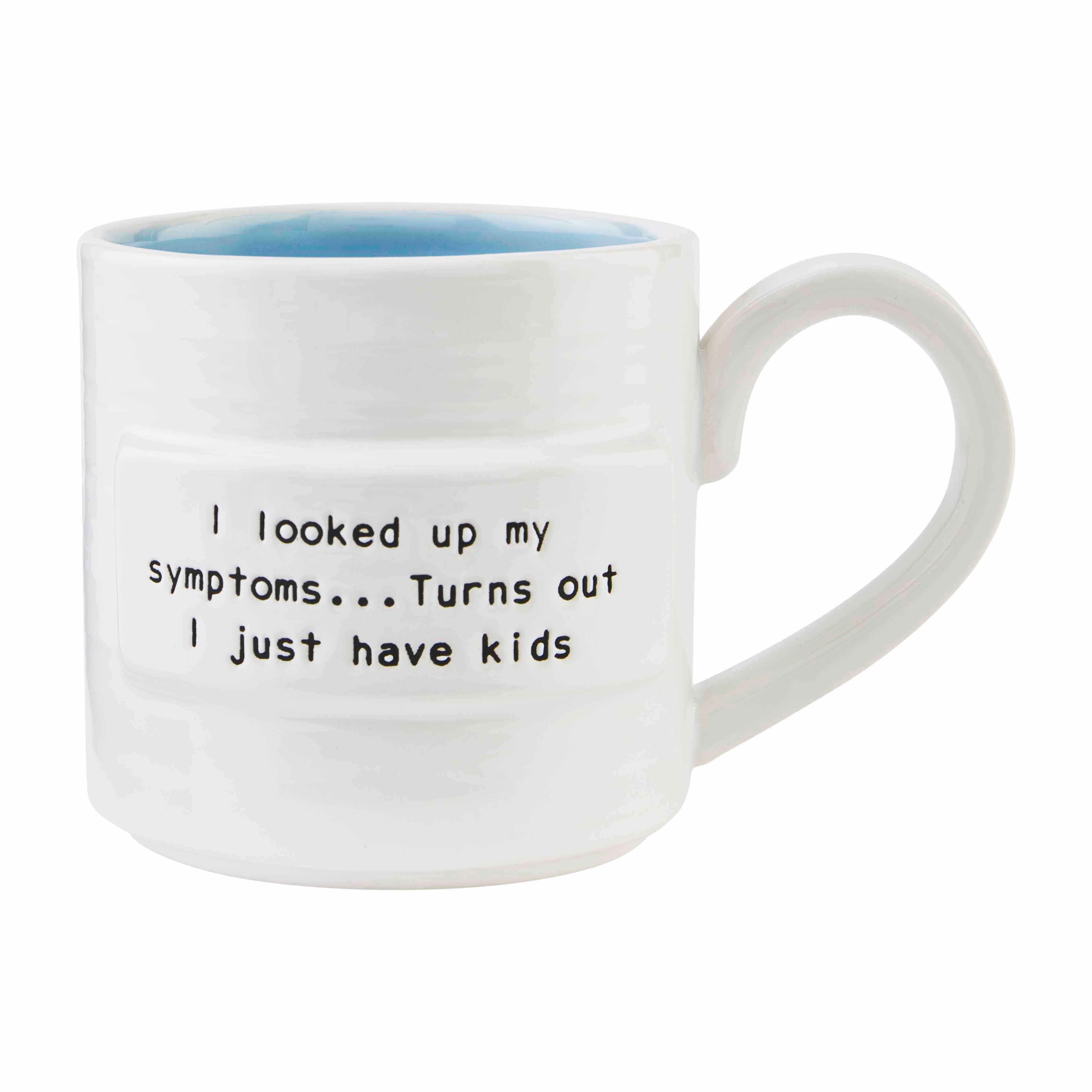 Symptoms Mom Sentiment Mug