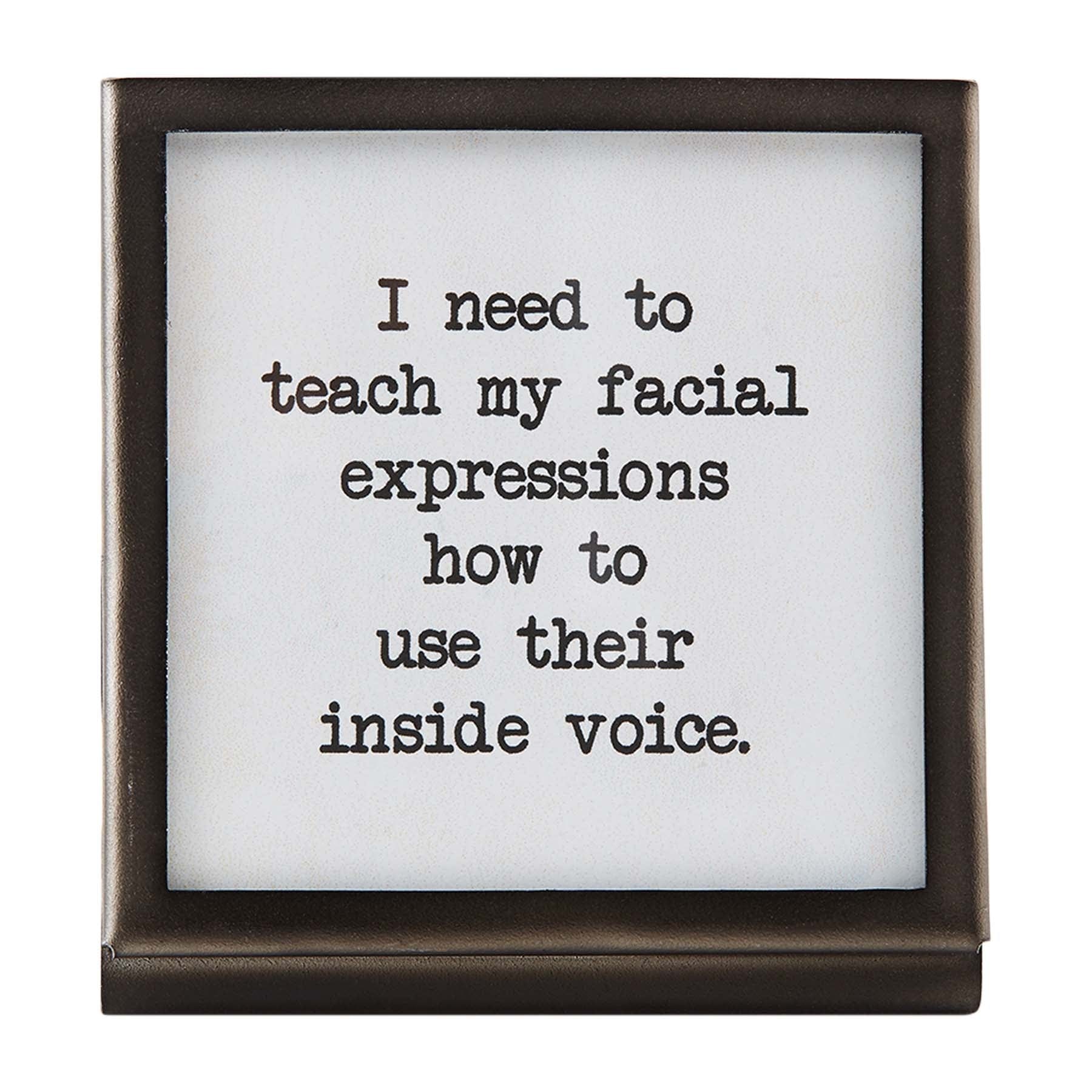 Facial Metal Saying Plaque