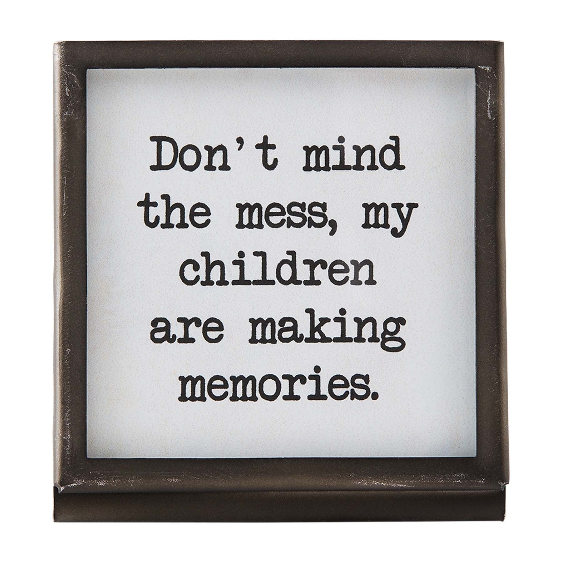Mess Metal Saying Plaque