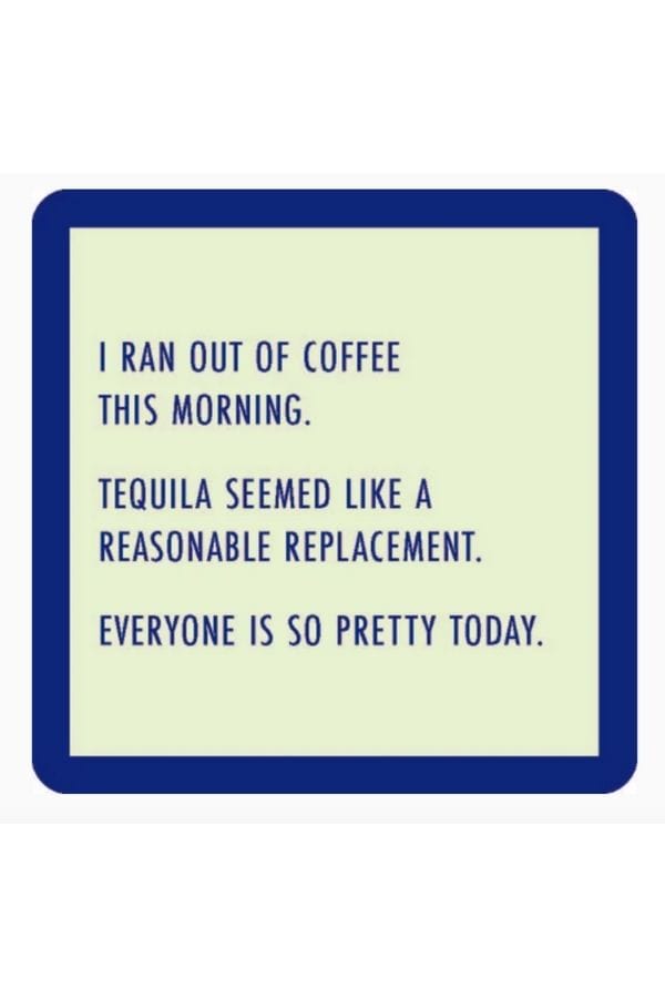 Ran Out of Coffee Coaster