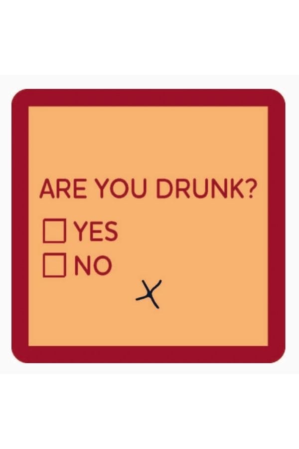 Are You Drunk Coaster