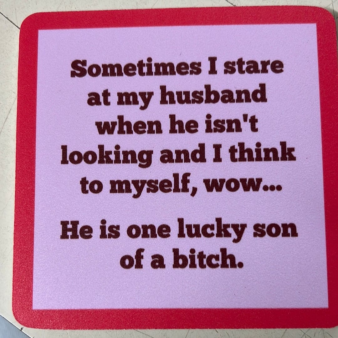He's One Lucky Son Coaster