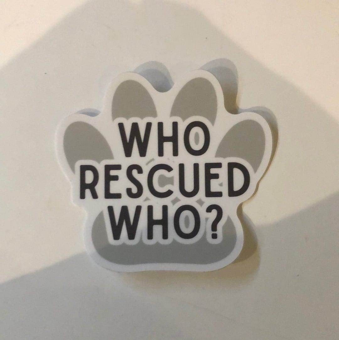 Who Rescued Who Paw Sticker
